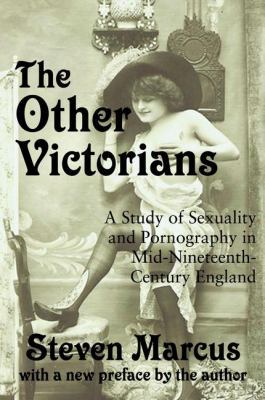 The Other Victorians: A Study of Sexuality and ... 1138537322 Book Cover