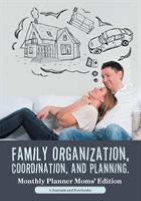 Family Organization, Coordination, and Planning... 1683264282 Book Cover