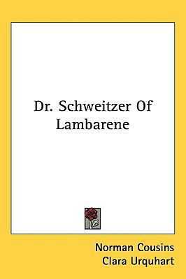 Dr. Schweitzer Of Lambarene 1104839598 Book Cover