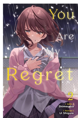 You Are My Regret, Vol. 2: Volume 2 1975378822 Book Cover