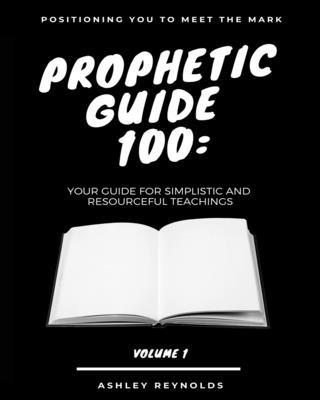 Positioning you to Meet the Mark Prophetic Guid... 173323523X Book Cover