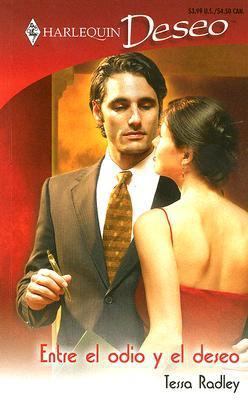 Entre El Odio Y El Deseo = Between Hate and Desire [Spanish] 0373356900 Book Cover