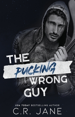 The Pucking Wrong Guy: A Hockey Romance B0CK3X93KL Book Cover