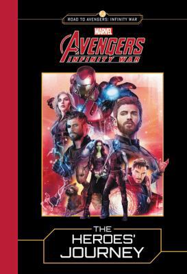 MARVEL's Avengers: Infinity War: The Heroes' Jo... 0316482919 Book Cover