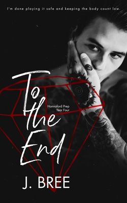 To the End: Hannaford Prep Year Four B087L4KSL9 Book Cover