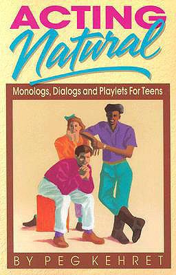 Acting Natural: Monologs, Dialogs, and Playlets... 0785722327 Book Cover