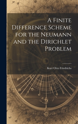 A Finite Difference Scheme for the Neumann and ... 1019389478 Book Cover