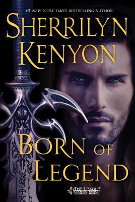 Born of Legend: The League: Nemesis Rising 1250082749 Book Cover