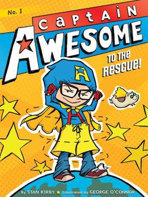 Captain Awesome to the Rescue! 1442435615 Book Cover