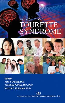 A Family's Guide to Tourette Syndrome 1462068588 Book Cover