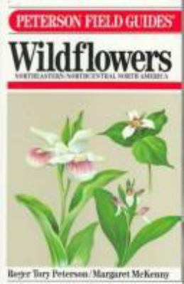 Peterson Field Guide (R) to Wildflowers: Northe... 0395183251 Book Cover