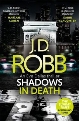 Shadows in Death: An Eve Dallas thriller (Book 51) 0349422117 Book Cover