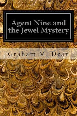 Agent Nine and the Jewel Mystery 149608201X Book Cover