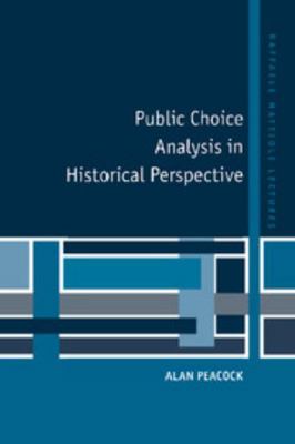 Public Choice Analysis in Historical Perspective 0521599768 Book Cover