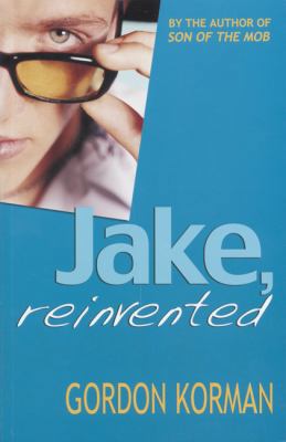 Jake, Reinvented 0439957893 Book Cover