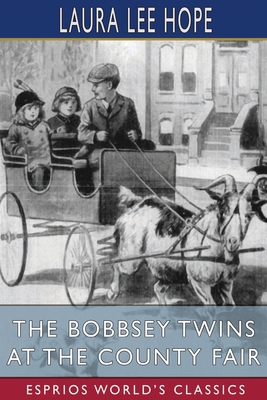 The Bobbsey Twins at the County Fair (Esprios C... 1006746196 Book Cover