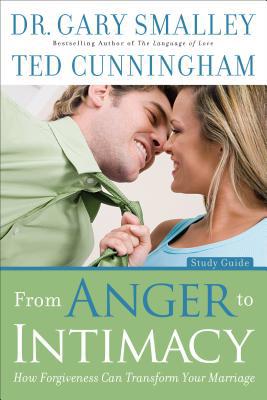 From Anger to Intimacy: How Forgiveness Can Tra... 0800725824 Book Cover