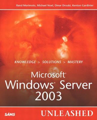 Microsoft Windows Server 2003 Unleashed 0672321548 Book Cover