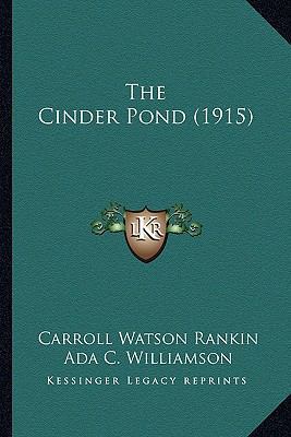 The Cinder Pond (1915) 1164185179 Book Cover