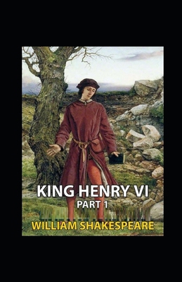 King Henry the Sixth, Part 1 by William Shakesp... B09DMVZH76 Book Cover