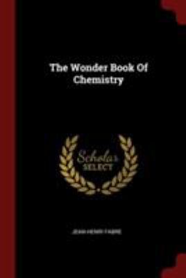The Wonder Book Of Chemistry 1376281538 Book Cover
