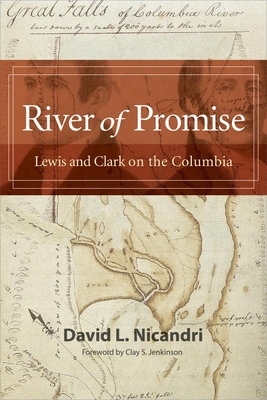 River of Promise: Lewis and Clark on the Columbia 0982559704 Book Cover
