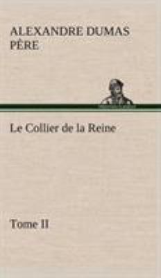 Le Collier de la Reine, Tome II [French] 3849146383 Book Cover