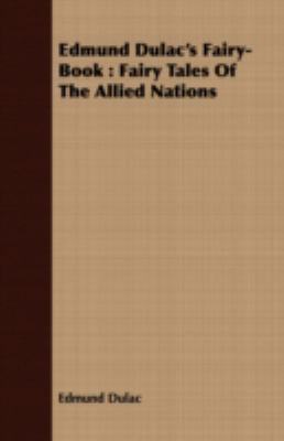 Edmund Dulac's Fairy-Book: Fairy Tales of the A... 1408660431 Book Cover