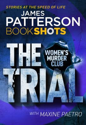 Trial, The: Women's Murder Club (Book Shots) B0719W5MNH Book Cover