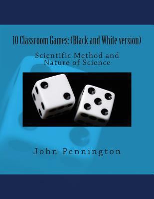 10 Classroom Games: (Black and White version) S... 1478305401 Book Cover
