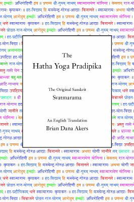 The Hatha Yoga Pradipika: The Original Sanskrit... 0971646600 Book Cover