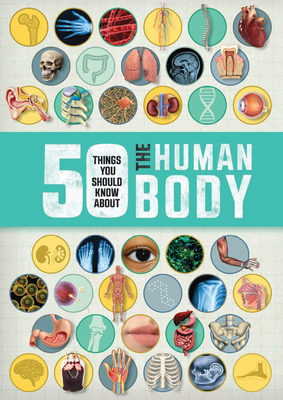 50 Things You Should Know about the Human Body 1609928008 Book Cover