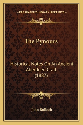 The Pynours: Historical Notes On An Ancient Abe... 1165656507 Book Cover
