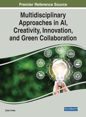 Multidisciplinary Approaches in AI, Creativity,... 1668463660 Book Cover