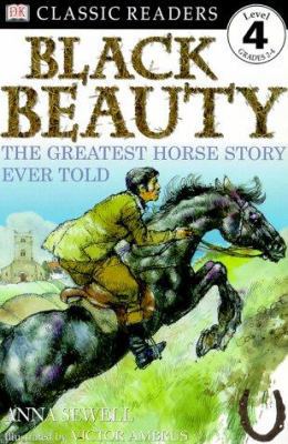 Black Beauty: The Greatest Horse Story Ever Told 0789453886 Book Cover