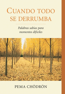 Cuando Todo Se Derrumba (When Things Fall Apart... [Spanish] 1611800242 Book Cover