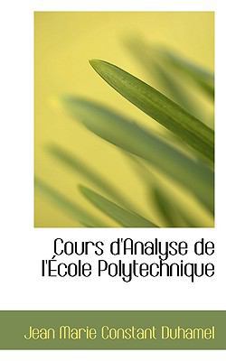 Cours D'Analyse de L'Ecole Polytechnique 111015254X Book Cover