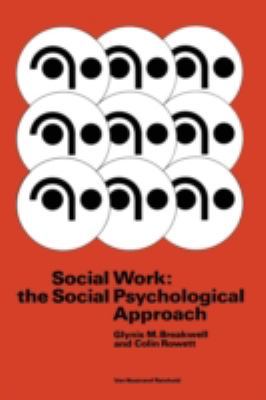 Social Work: The Social Psychological Approach 0442305206 Book Cover