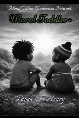Moral Toddler + B0GR6K2JJS Book Cover