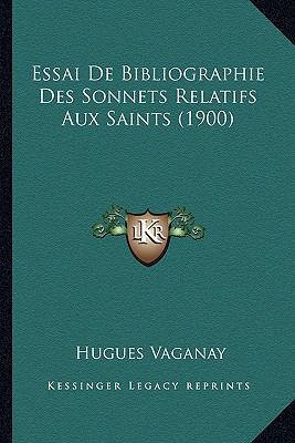 Essai De Bibliographie Des Sonnets Relatifs Aux... [French] 116670033X Book Cover