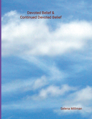 Devoted Belief & Continued Devoted Belief 1304318818 Book Cover