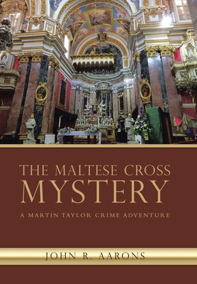 The Maltese Cross Mystery: A Martin Taylor Crim... 1984506609 Book Cover