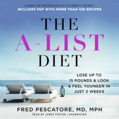 The A-List Diet: Lose Up to 15 Pounds and Look ... 1538401606 Book Cover