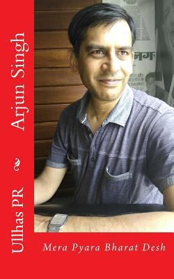 Arjun Singh: Mera Pyara Bharat Desh [Hindi] 1548420778 Book Cover