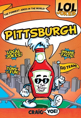 Lol Jokes: Pittsburgh 1467198153 Book Cover