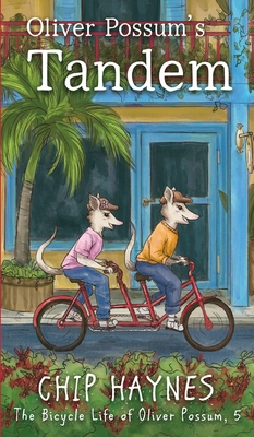Oliver Possum's Tandem 1644507676 Book Cover