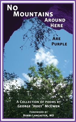 No Mountains Around Here Are Purple 057871003X Book Cover