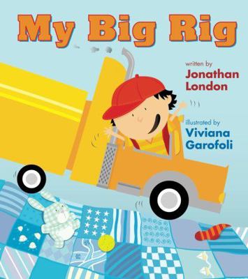 My Big Rig 1477816739 Book Cover