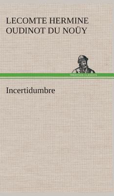Incertidumbre [Spanish] 3849527476 Book Cover