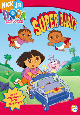Dora The Explorer: Super Babies B00B58FWP4 Book Cover